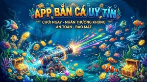 app-ban-ca-uy-tin